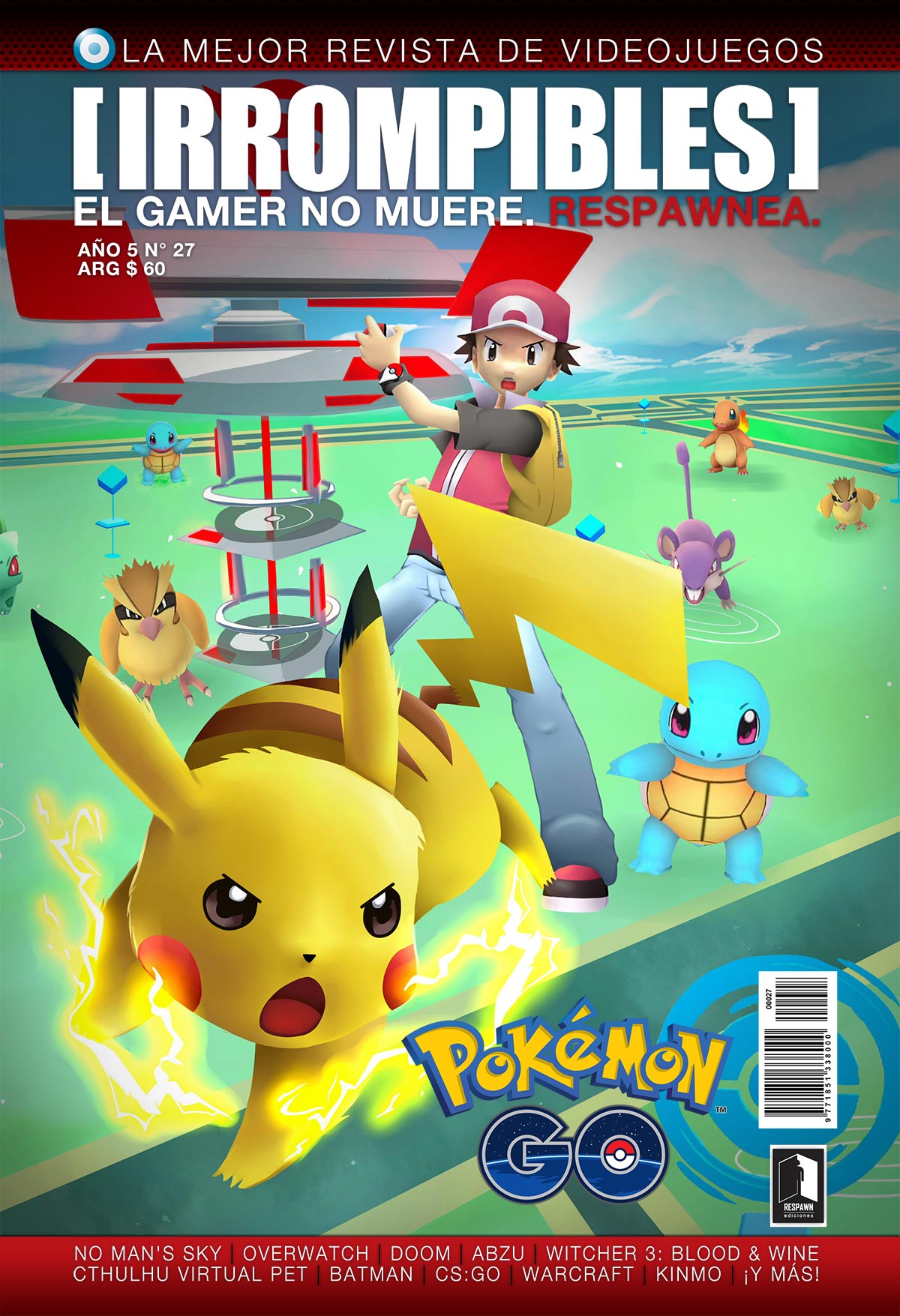 léxico dolor jugo Revista [IRROMPIBLES] 27: Pokémon GO - [IRROMPIBLES] El gamer no muere,  respawnea
